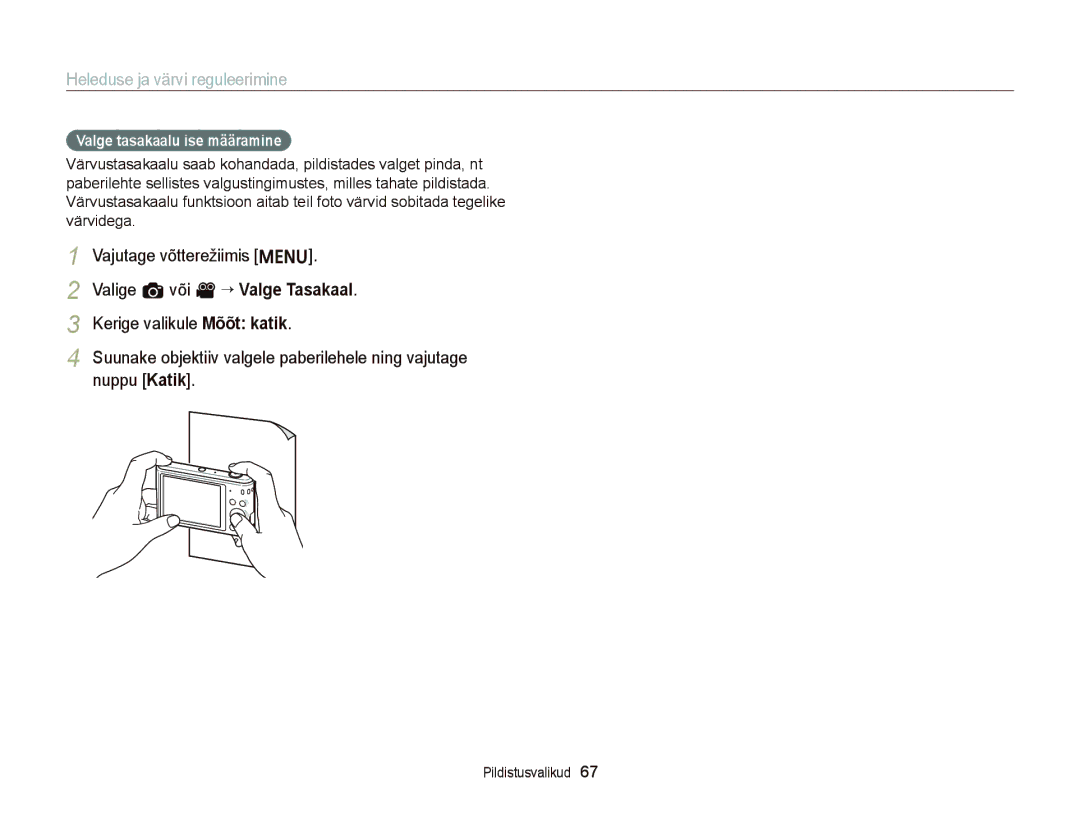 Samsung EC-ST66ZZBPUE2, EC-ST66ZZBPPE2, EC-ST66ZZBPRE2, EC-ST66ZZFPBE2, EC-ST66ZZFPRE2 manual Valge tasakaalu ise määramine 