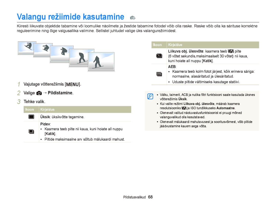 Samsung EC-ST66ZZBPBE2 Valangu režiimide kasutamine p, Valige a “ Pildistamine, Pidev, Pilte, Kuni hoiate all nuppu Katik 