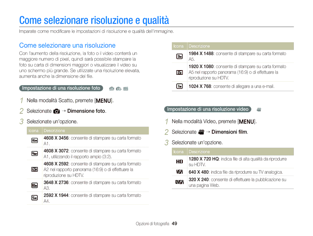 Samsung EC-ST66ZZBPBE1, EC-ST66ZZBPSE1 manual Come selezionare risoluzione e qualità, Come selezionare una risoluzione 