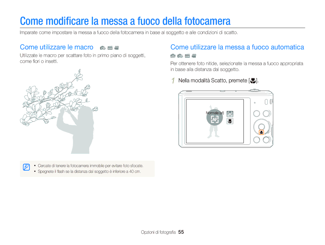 Samsung EC-ST66ZZDDSME, EC-ST66ZZBPSE1 manual Come modiﬁcare la messa a fuoco della fotocamera, Come utilizzare le macro p s 