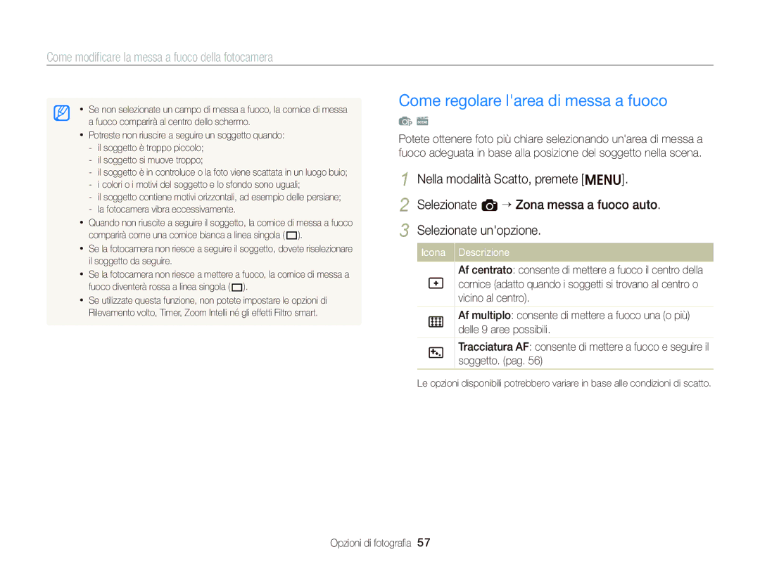 Samsung EC-ST66ZZDDRME, EC-ST66ZZBPSE1, EC-ST66ZZBPPE1, EC-ST66ZZBPBE1 manual Come modiﬁcare la messa a fuoco della fotocamera 