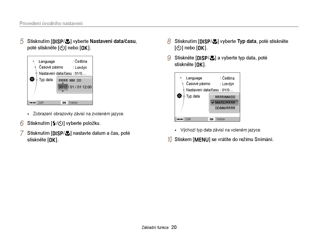 Samsung EC-ST66ZZBPBE3, EC-ST66ZZBPSE3, EC-ST66ZZFPPE3 Provedení úvodního nastavení, Stiskem m se vrátíte do režimu Snímání 