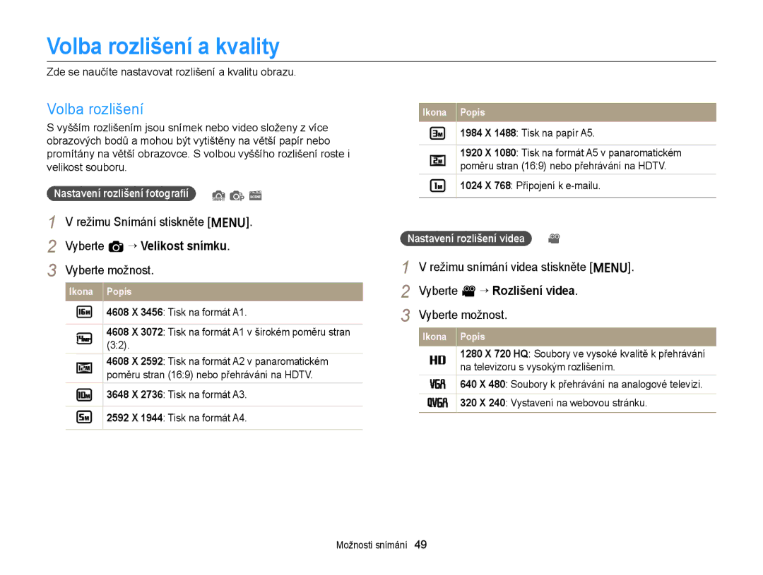 Samsung EC-ST66ZZBPSE3, EC-ST66ZZBPBE3 Volba rozlišení a kvality, Vyberte a “ Velikost snímku, Vyberte v “ Rozlišení videa 