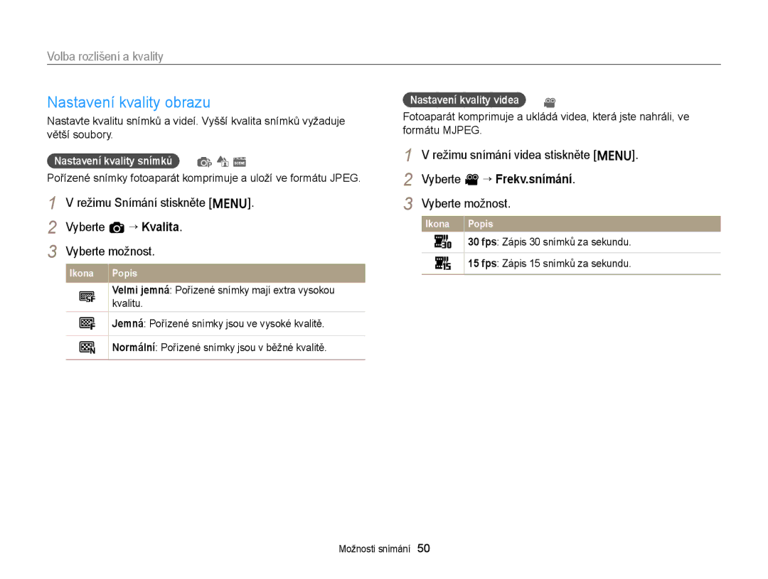 Samsung EC-ST66ZZBPBE3 manual Nastavení kvality obrazu, Volba rozlišení a kvality, Vyberte a “ Kvalita Vyberte možnost 