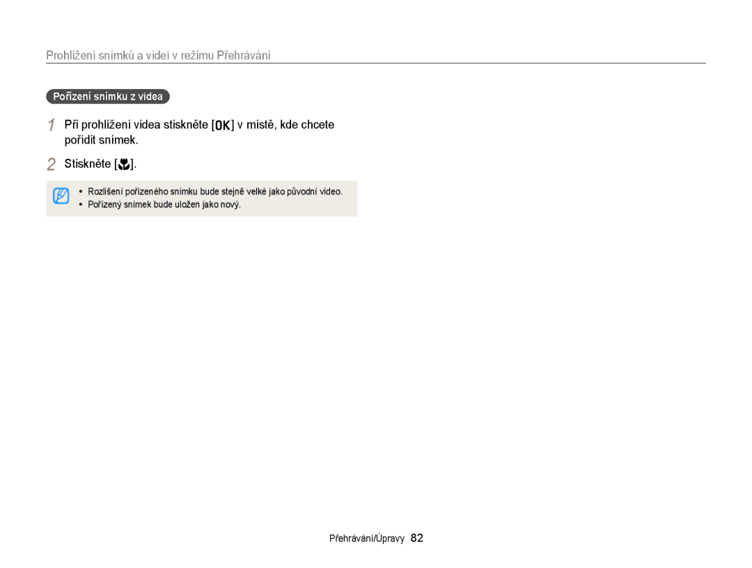 Samsung EC-ST66ZZFPBE3, EC-ST66ZZBPSE3, EC-ST66ZZBPBE3, EC-ST66ZZFPPE3, EC-ST66ZZFPSE3, EC-ST66ZZBPRE3 Pořízení snímku z videa 