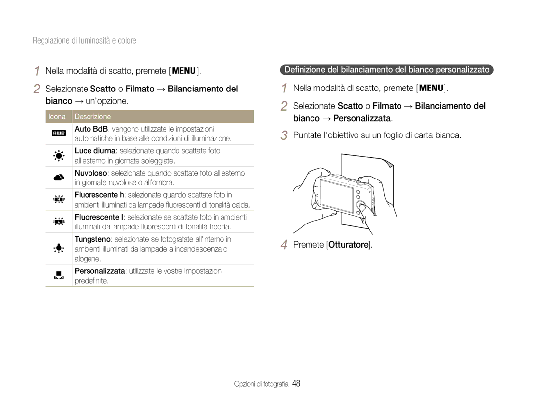 Samsung EC-ST67ZZBPUE1, EC-ST65ZZBPSE1 manual Bianco → unopzione, Definizione del bilanciamento del bianco personalizzato 