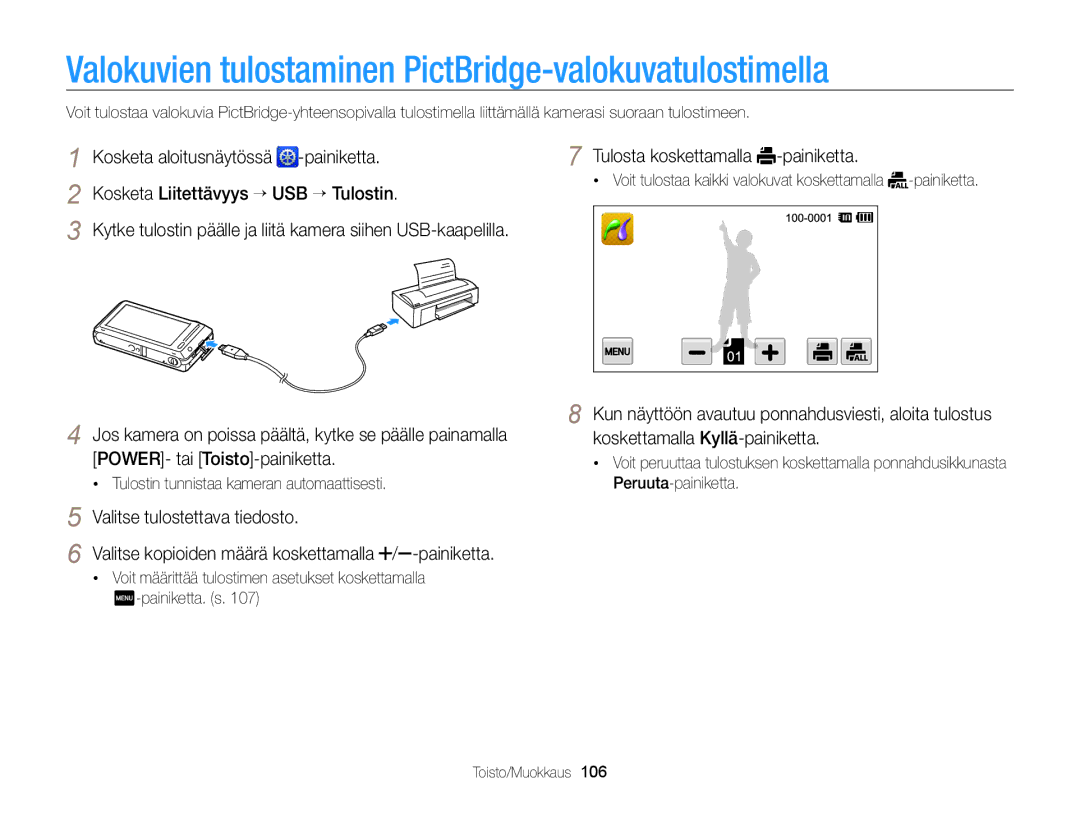 Samsung EC-ST700ZBPSE2 Valokuvien tulostaminen PictBridge-valokuvatulostimella, Kosketa Liitettävyys “ USB “ Tulostin 