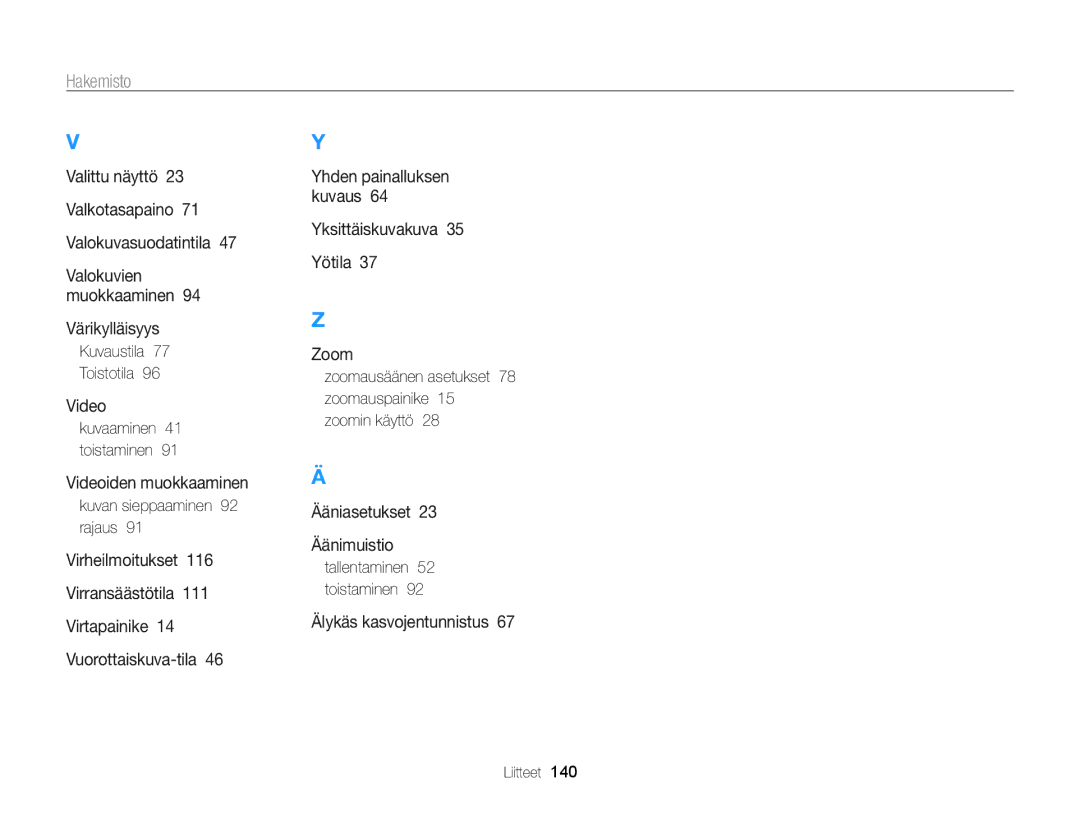 Samsung EC-ST700ZBPSE2 manual Kuvaaminen 41 toistaminen, Kuvan sieppaaminen 92 rajaus, Tallentaminen 52 toistaminen 