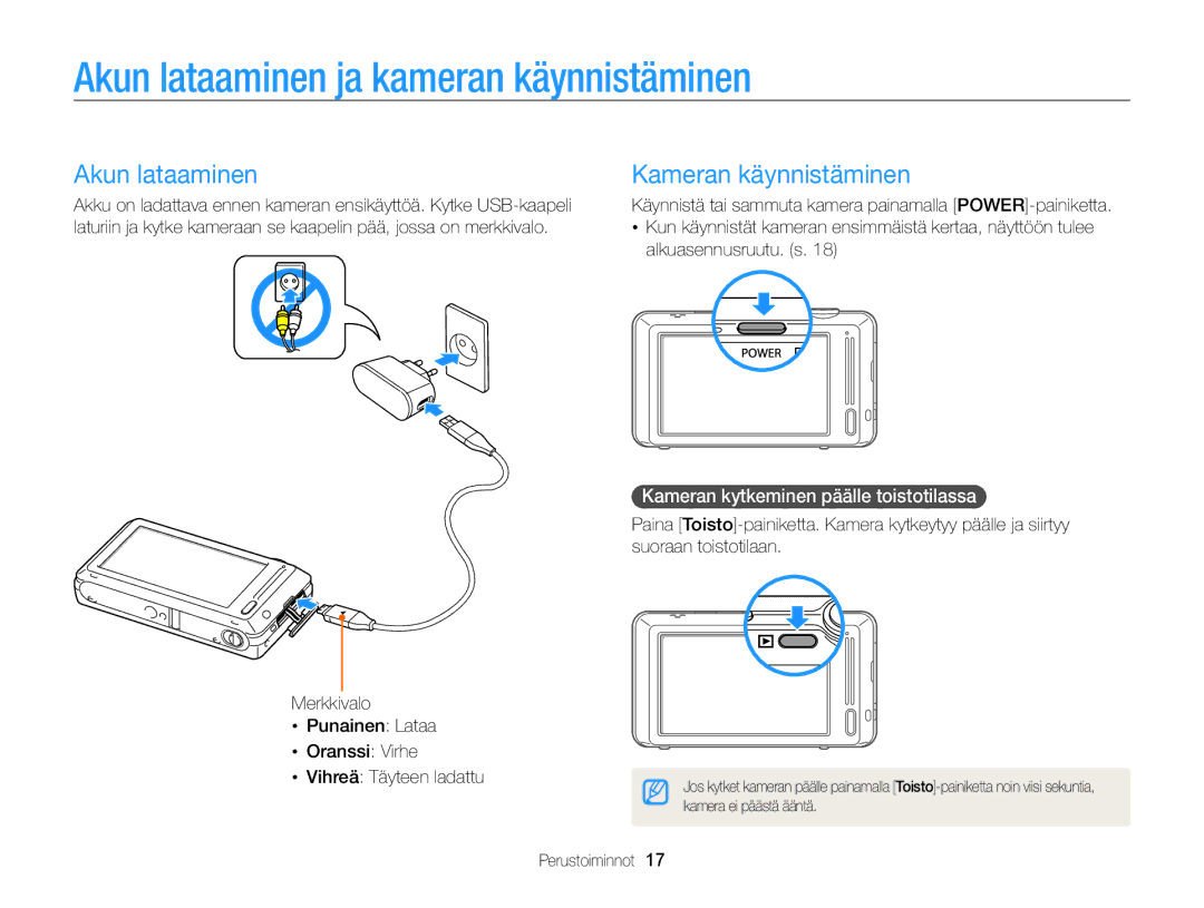 Samsung EC-ST700ZBPBE2, EC-ST700ZBPSE2 manual Akun lataaminen ja kameran käynnistäminen, Kameran käynnistäminen 