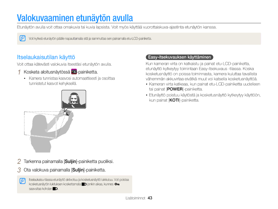 Samsung EC-ST700ZBPBE2 manual Valokuvaaminen etunäytön avulla, Itselaukaisutilan käyttö, Easy-itsekuvauksen käyttäminen 