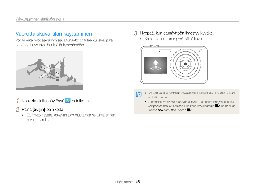 Samsung EC-ST700ZBPSE2 manual Vuorottaiskuva-tilan käyttäminen, Kosketa aloitusnäytössä -painiketta Paina Suljin-painiketta 