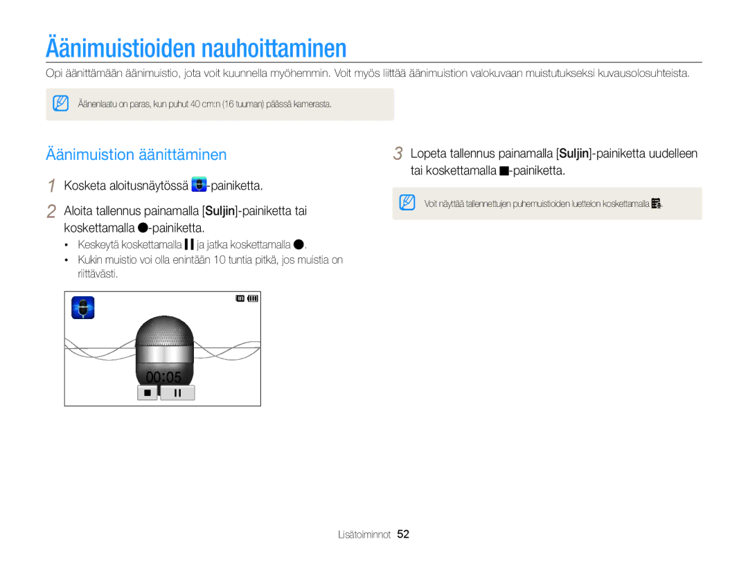 Samsung EC-ST700ZBPSE2 manual Äänimuistioiden nauhoittaminen, Äänimuistion äänittäminen, Tai koskettamalla -painiketta 