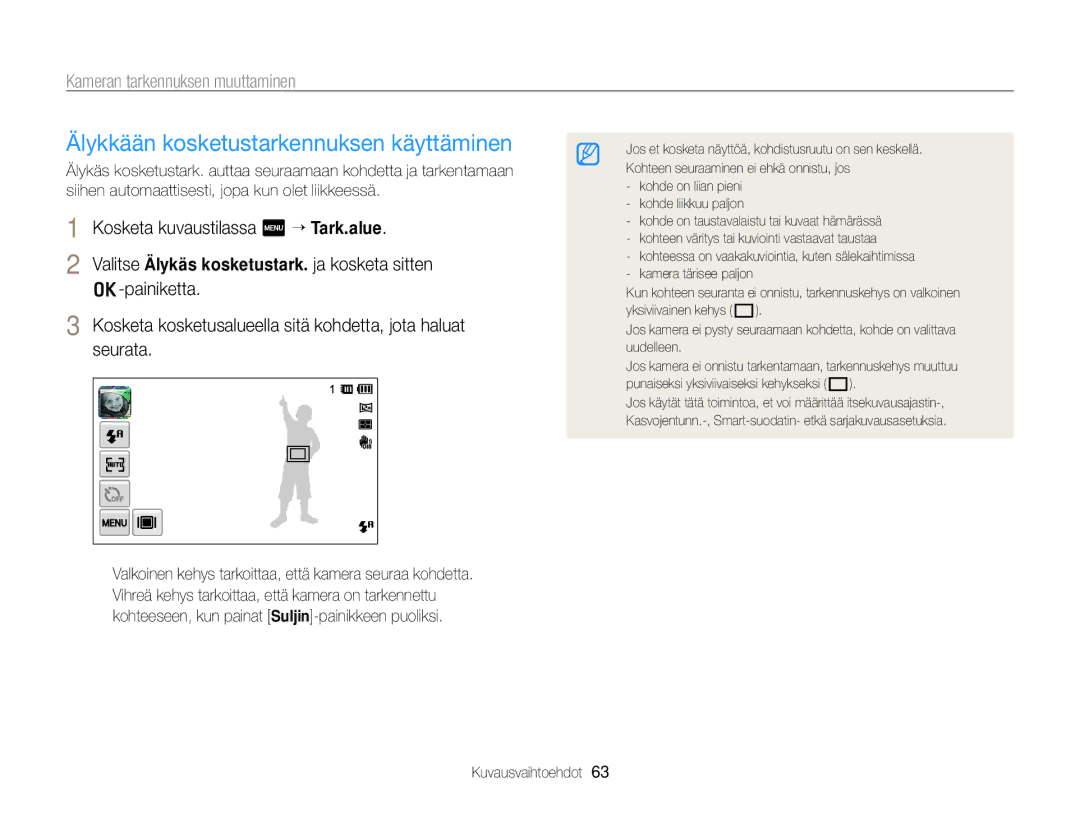 Samsung EC-ST700ZBPBE2, EC-ST700ZBPSE2 manual Älykkään kosketustarkennuksen käyttäminen, Kameran tarkennuksen muuttaminen 