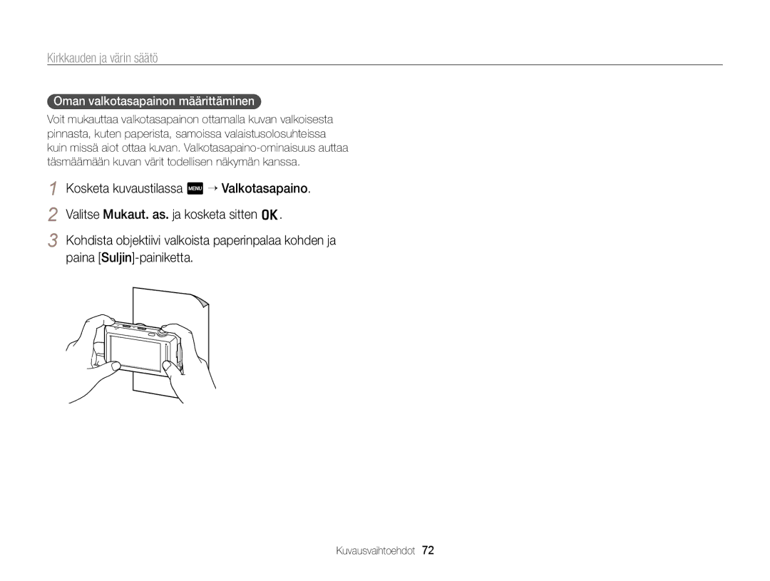 Samsung EC-ST700ZBPSE2, EC-ST700ZBPBE2 manual Oman valkotasapainon määrittäminen 