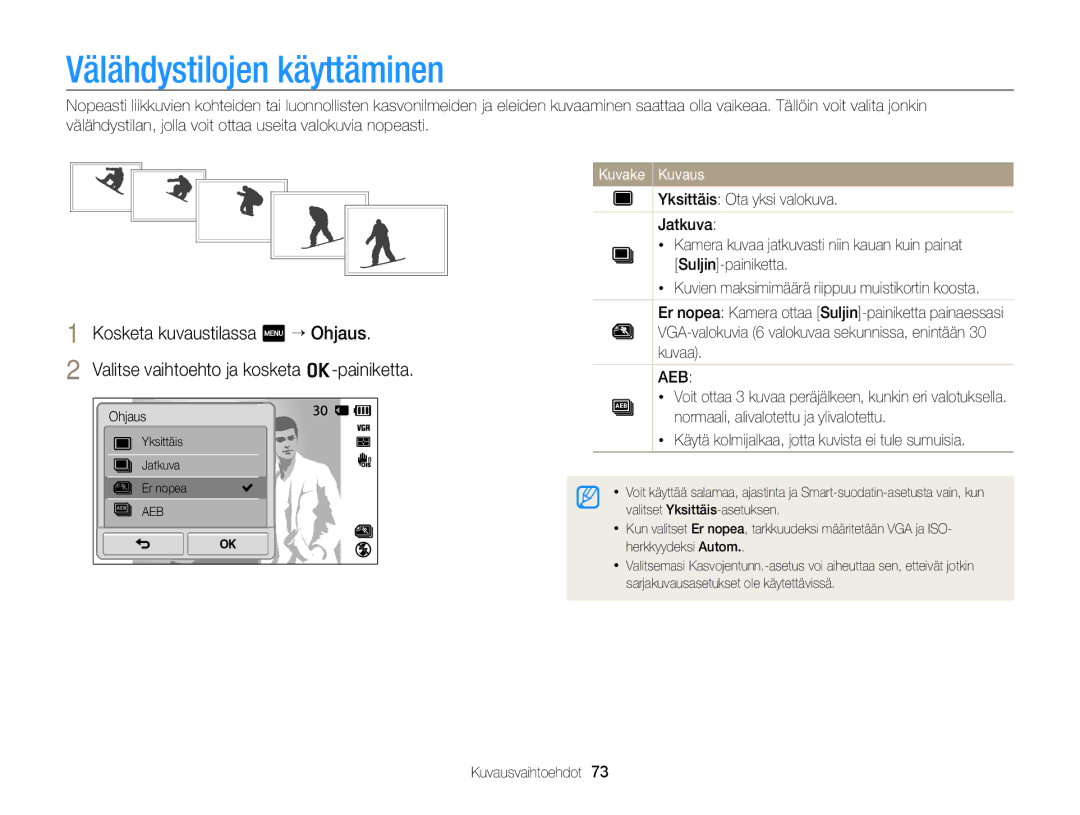 Samsung EC-ST700ZBPBE2, EC-ST700ZBPSE2 manual Välähdystilojen käyttäminen, Käytä kolmijalkaa, jotta kuvista ei tule sumuisia 