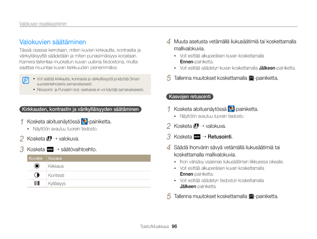 Samsung EC-ST700ZBPSE2 Kosketa “ valokuva Kosketa m “ Retusointi, Koskettamalla mallivalokuvia, Kasvojen retusointi 