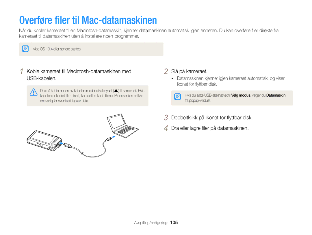 Samsung EC-ST700ZBPBE2 manual Overføre ﬁler til Mac-datamaskinen, Koble kameraet til Macintosh-datamaskinen med USB-kabelen 