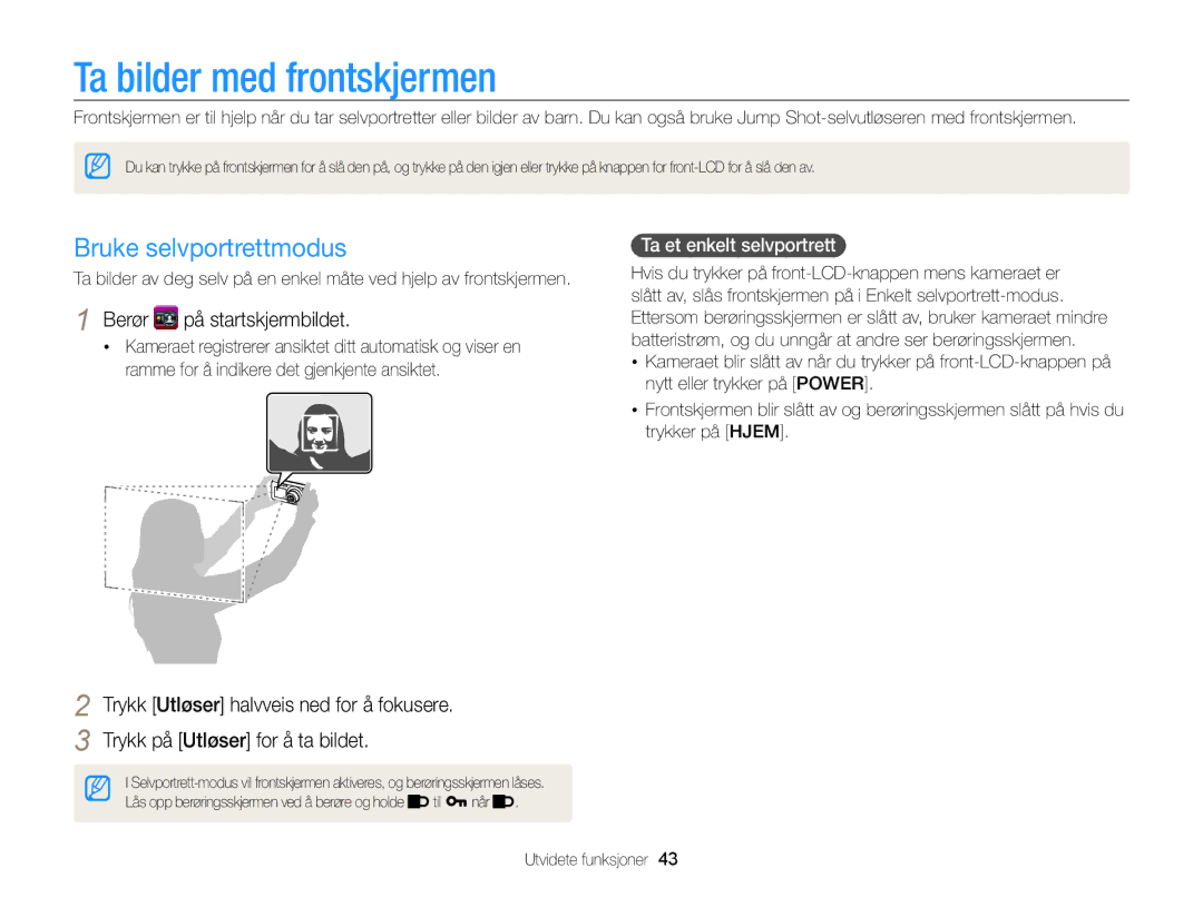 Samsung EC-ST700ZBPBE2, EC-ST700ZBPSE2 Ta bilder med frontskjermen, Bruke selvportrettmodus, Ta et enkelt selvportrett 
