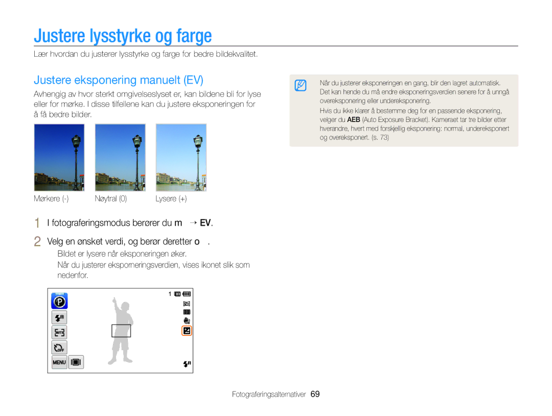 Samsung EC-ST700ZBPBE2, EC-ST700ZBPSE2 manual Justere lysstyrke og farge, Justere eksponering manuelt EV 