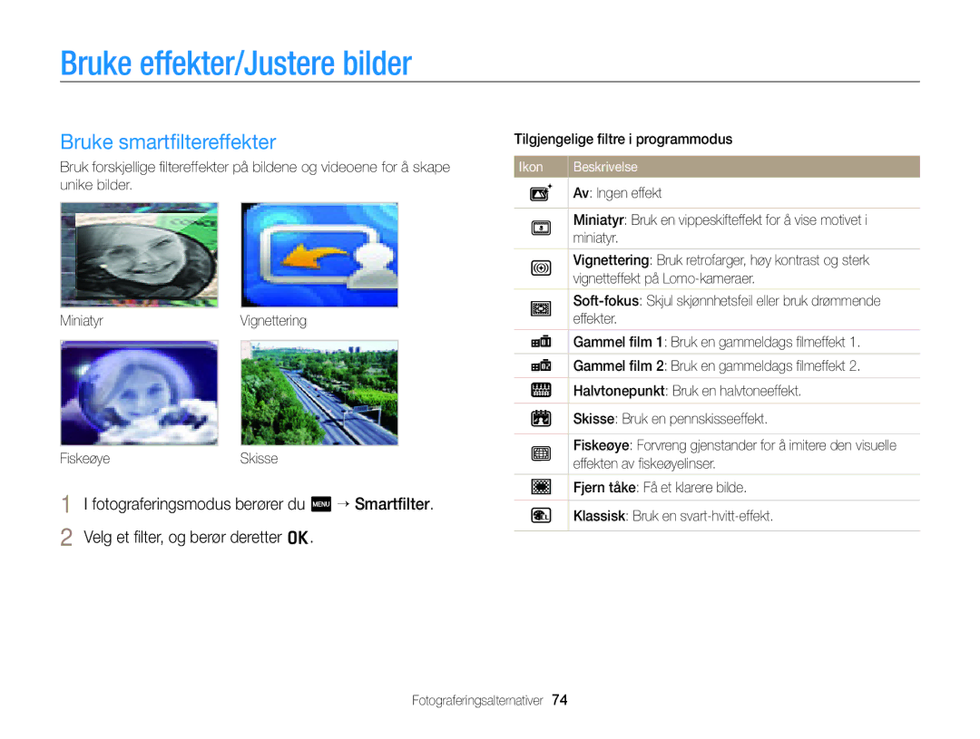 Samsung EC-ST700ZBPSE2, EC-ST700ZBPBE2 manual Bruke effekter/Justere bilder, Bruke smartﬁltereffekter 