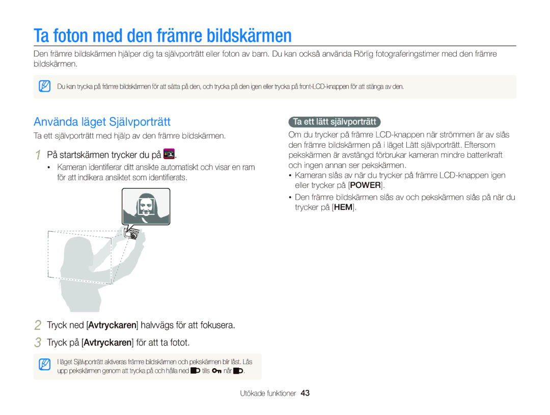 Samsung EC-ST700ZBPBE2 manual Ta foton med den främre bildskärmen, Använda läget Självporträtt, Ta ett lätt självporträtt 