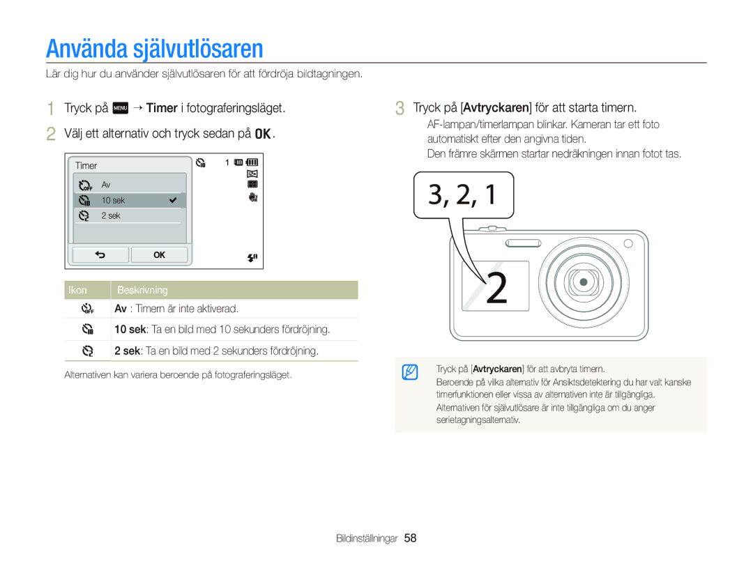 Samsung EC-ST700ZBPSE2, EC-ST700ZBPBE2 manual Använda självutlösaren, Tryck på Avtryckaren för att starta timern 