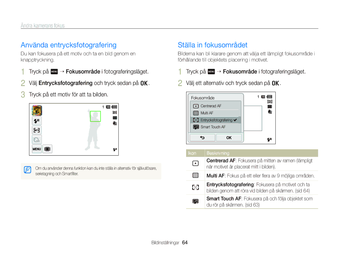 Samsung EC-ST700ZBPSE2 manual Använda entrycksfotografering, Ställa in fokusområdet, När motivet är placerat mitt i bilden 