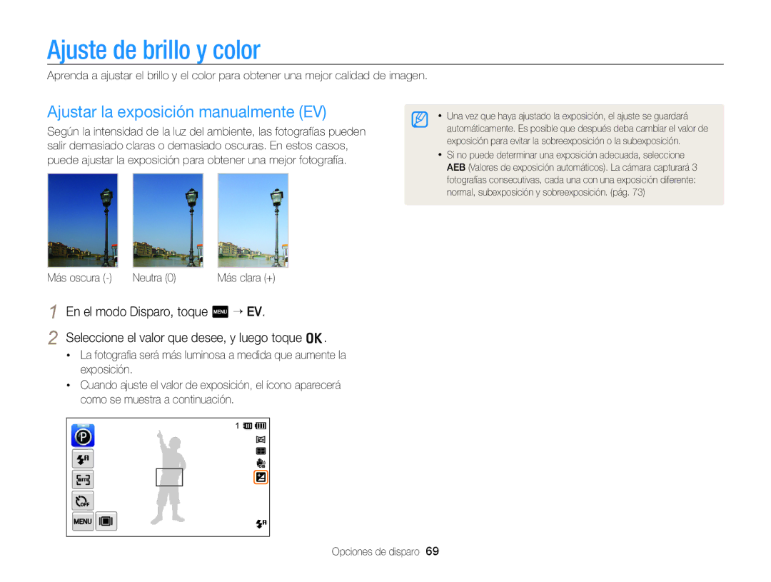 Samsung EC-ST700ZBPLE1 Ajuste de brillo y color, Ajustar la exposición manualmente EV, Más oscura Neutra 0 Más clara + 