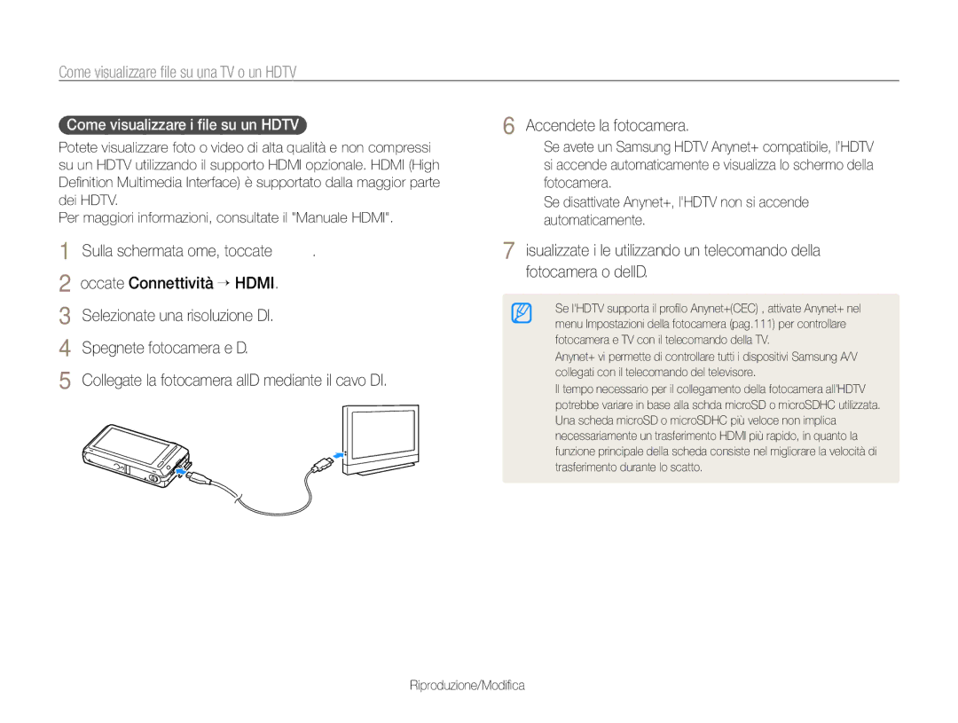 Samsung EC-ST700ZBPGE1 Come visualizzare ﬁle su una TV o un Hdtv, Toccate Connettività “ Hdmi, Spegnete fotocamera e Hdtv 