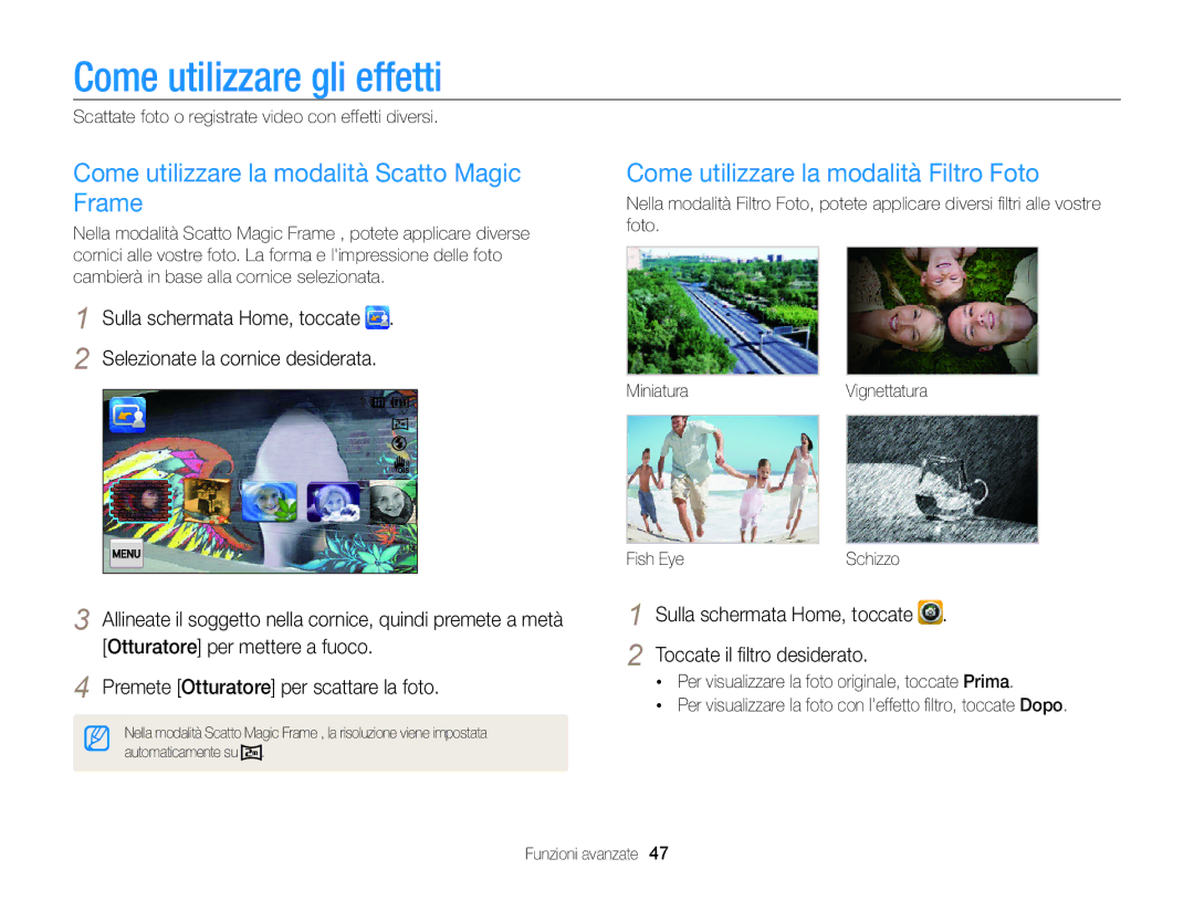 Samsung EC-ST700ZBPLE1, EC-ST700ZBPGE1 manual Come utilizzare gli effetti, Come utilizzare la modalità Scatto Magic Frame 