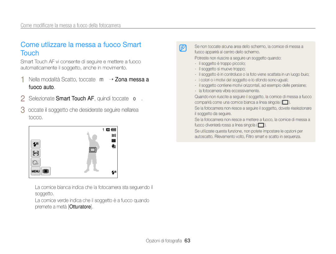 Samsung EC-ST700ZBPGE1 manual Come utlizzare la messa a fuoco Smart Touch, Come modiﬁcare la messa a fuoco della fotocamera 