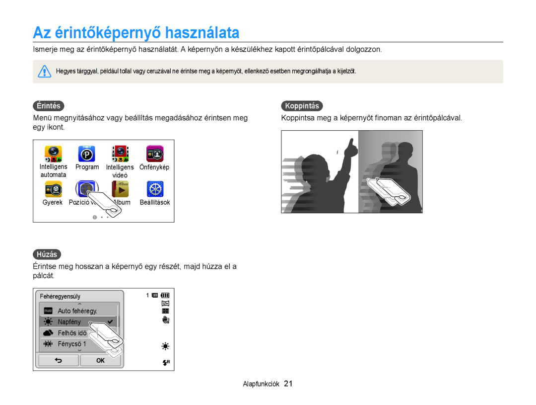 Samsung EC-ST700ZBPBE3, EC-ST700ZBPSE1, EC-ST700ZBPSE3 manual Az érintőképernyő használata, Érintés, Koppintás, Húzás 