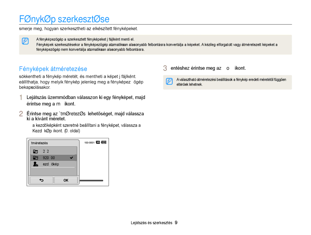 Samsung EC-ST700ZBPSE1, EC-ST700ZBPSE3, EC-ST700ZBPBE3, EC-ST700ZBPBE2 manual Fénykép szerkesztése, Fényképek átméretezése 