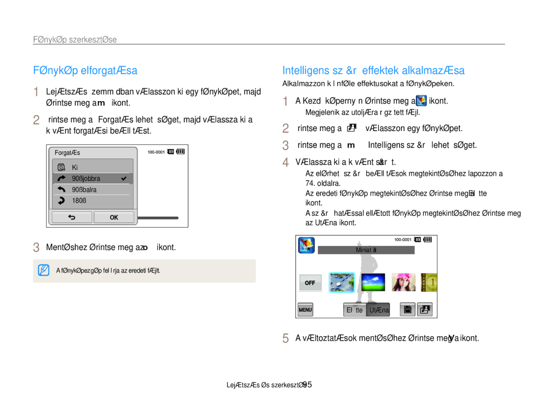 Samsung EC-ST700ZBPSE3, EC-ST700ZBPSE1 Fénykép elforgatása, Fénykép szerkesztése, Érintse meg a “ válasszon egy fényképet 