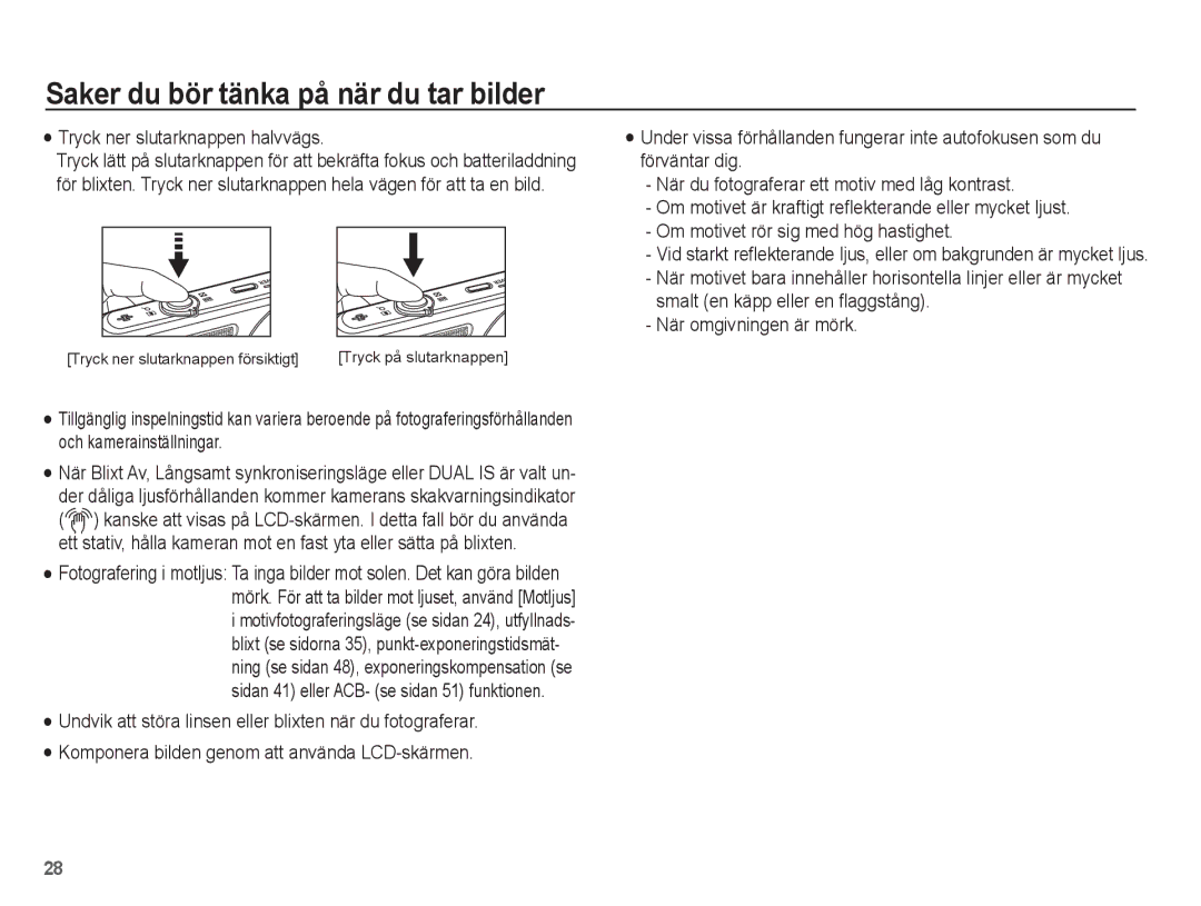 Samsung EC-ST70ZZBPSE2, EC-ST70ZZBPBE2 manual Saker du bör tänka på när du tar bilder, Tryck ner slutarknappen halvvägs 