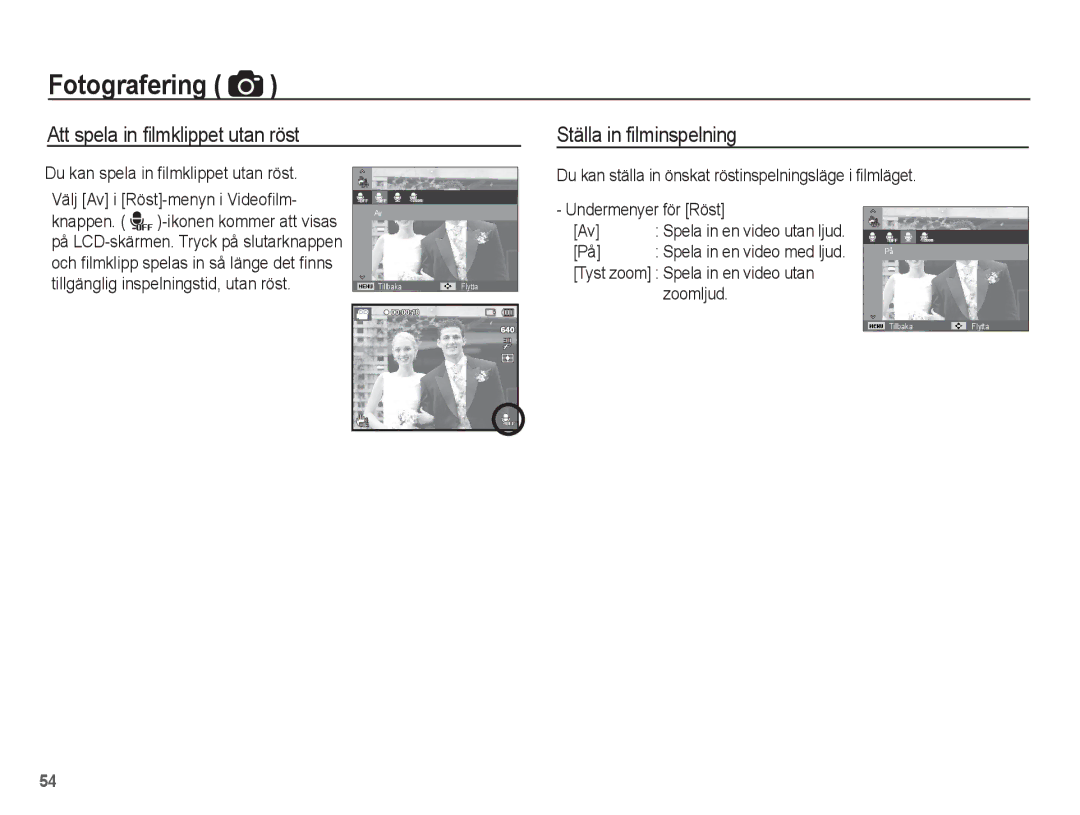 Samsung EC-ST70ZZBPOE2 Att spela in ﬁlmklippet utan röst Ställa in filminspelning, Du kan spela in ﬁlmklippet utan röst 