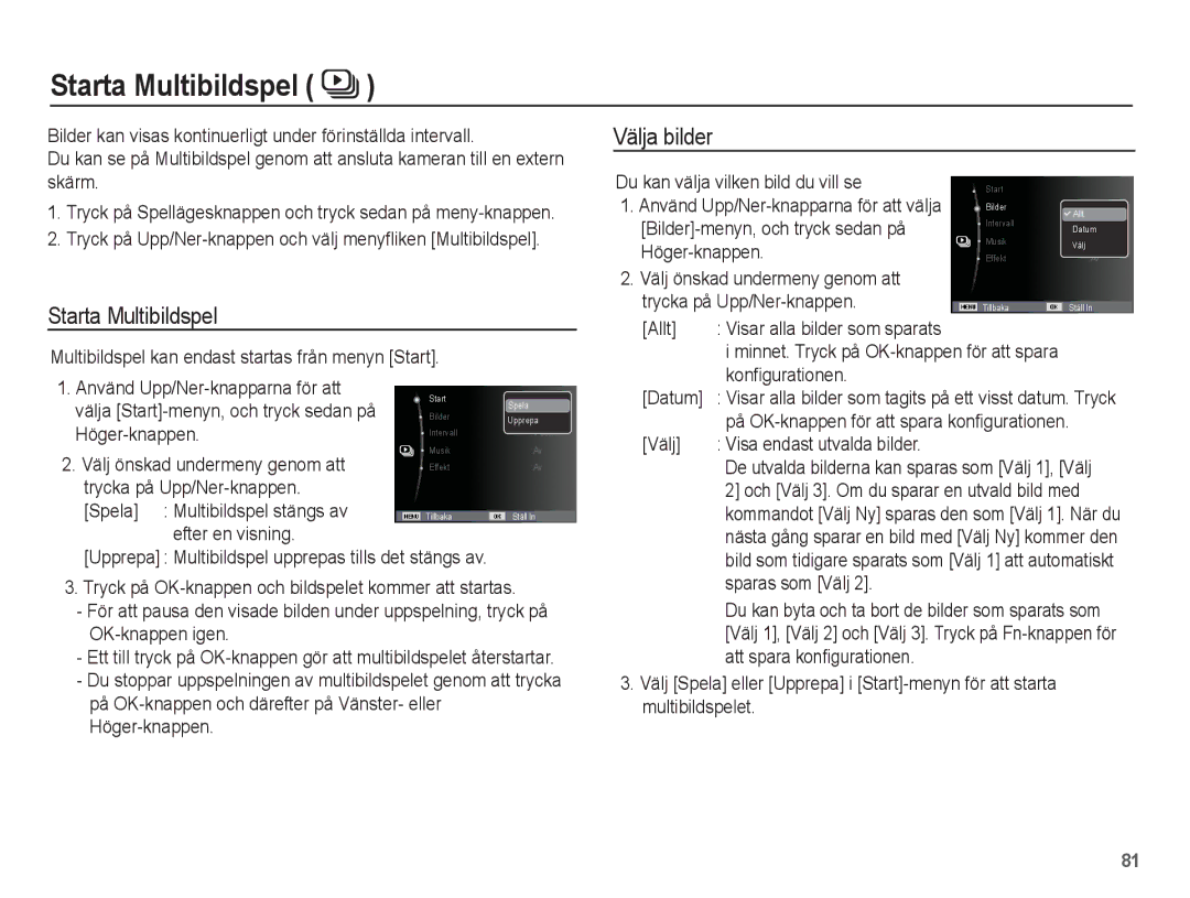 Samsung EC-ST70ZZBPUE2, EC-ST70ZZBPBE2, EC-ST70ZZBPSE2, EC-ST70ZZBPOE2 manual Starta Multibildspel, Välja bilder 