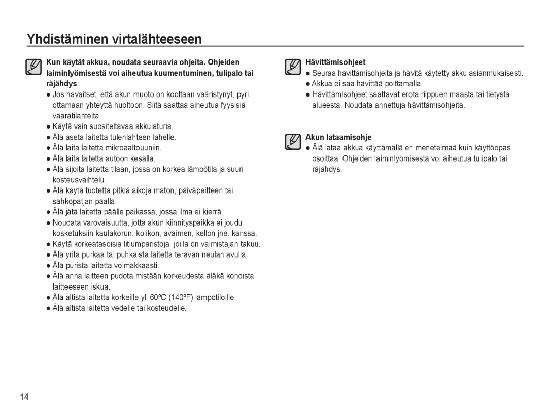 Samsung EC-ST70ZZBPOE2, EC-ST70ZZBPBE2, EC-ST70ZZBPSE2, EC-ST70ZZBPUE2 Hävittämisohjeet, Akkua ei saa hävittää polttamalla 