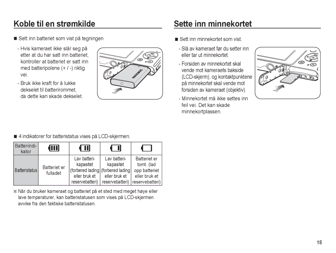 Samsung EC-ST70ZZBPBE2 Sette inn minnekortet, Sett inn batteriet som vist på tegningen, Sett inn minnekortet som vist 