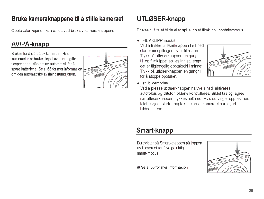 Samsung EC-ST70ZZBPUE2 AV/PÅ-knapp, UTLØSER-knapp, Smart-knapp, Opptaksfunksjonen kan stilles ved bruk av kameraknappene 