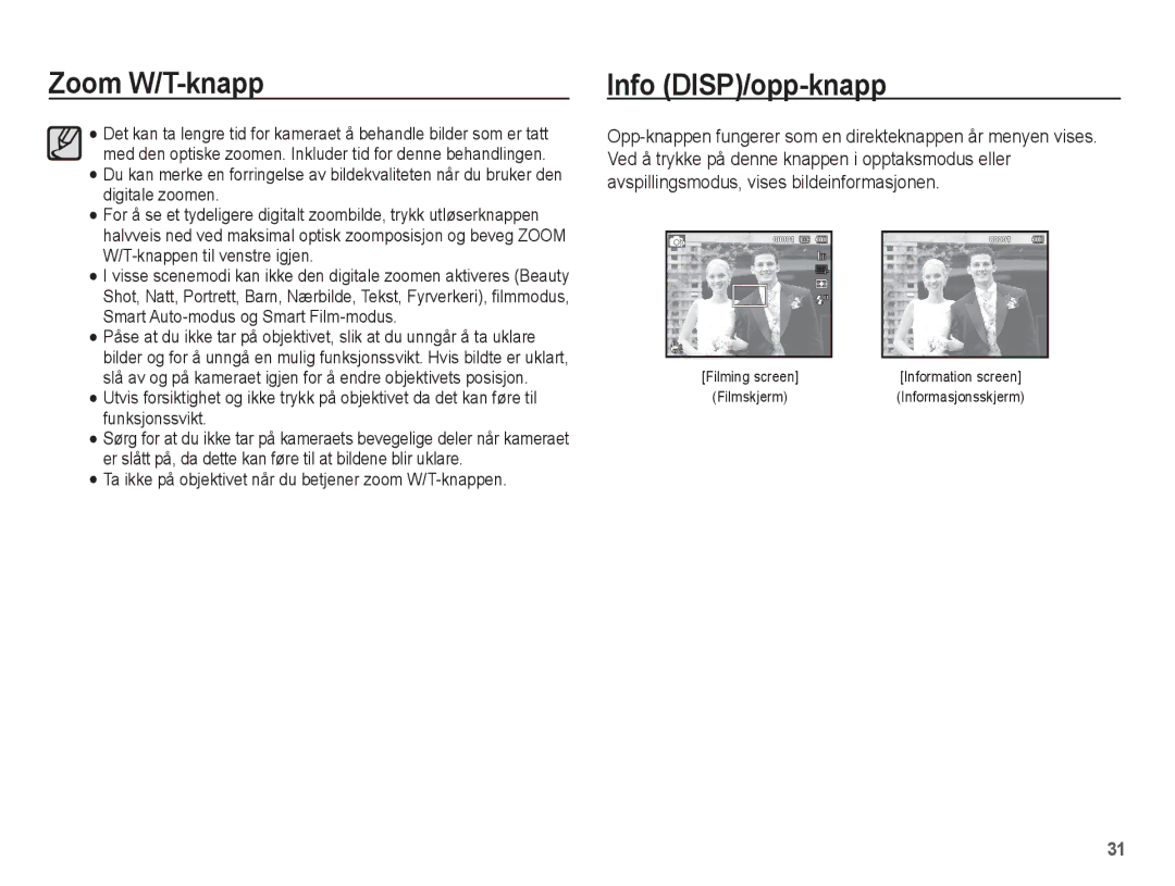 Samsung EC-ST70ZZBPBE2 manual Zoom W/T-knapp, Info DISP/opp-knapp, Ta ikke på objektivet når du betjener zoom W/T-knappen 