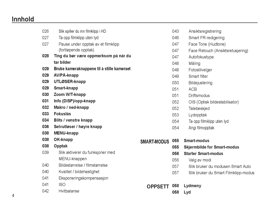 Samsung EC-ST70ZZBPSE2, EC-ST70ZZBPBE2, EC-ST70ZZBPUE2, EC-ST70ZZBPOE2 manual Ting du bør være oppmerksom på når du tar bilder 