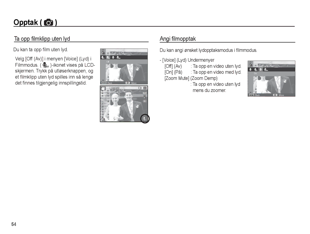 Samsung EC-ST70ZZBPOE2 Ta opp ﬁlmklipp uten lyd Angi filmopptak, Voice Lyd Undermenyer Off Av, On På, Zoom Mute Zoom Demp 