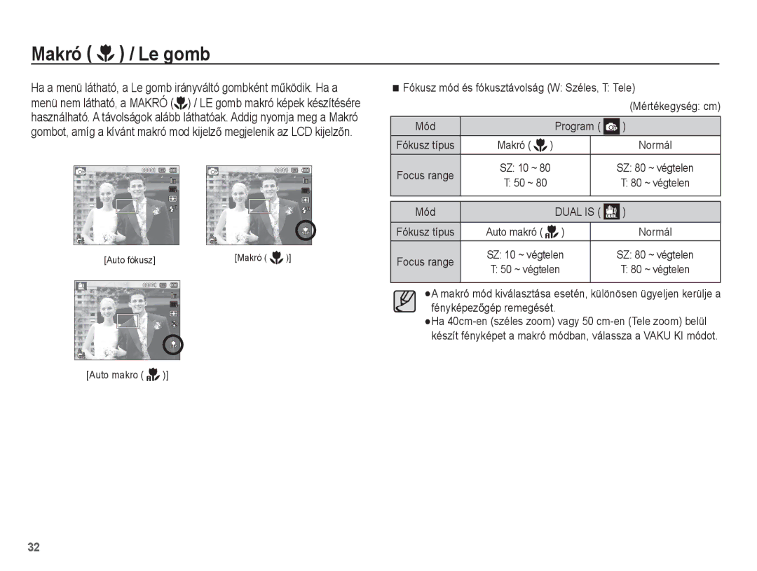 Samsung EC-ST70ZZBPOE2 manual Makró / Le gomb, Auto makro Fókusz mód és fókusztávolság W Széles, T Tele, Mód Program 