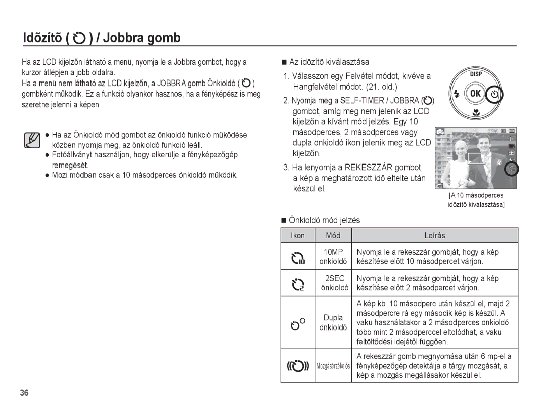 Samsung EC-ST70ZZBPOIT manual Idõzítõ / Jobbra gomb, Az idõzítõ kiválasztása, Nyomja meg a SELF-TIMER / Jobbra, Készül el 