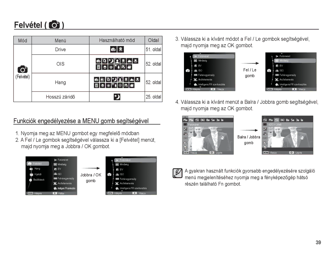 Samsung EC-ST70ZZBPOE3 manual Felvétel, Funkciók engedélyezése a Menu gomb segítségével, Majd nyomja meg az OK gombot 