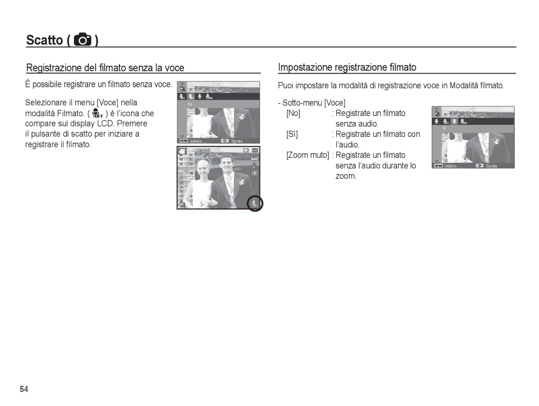 Samsung EC-ST70ZZBPSIT manual Possibile registrare un ﬁlmato senza voce, Sotto-menu Voce Registrate un filmato Senza audio 