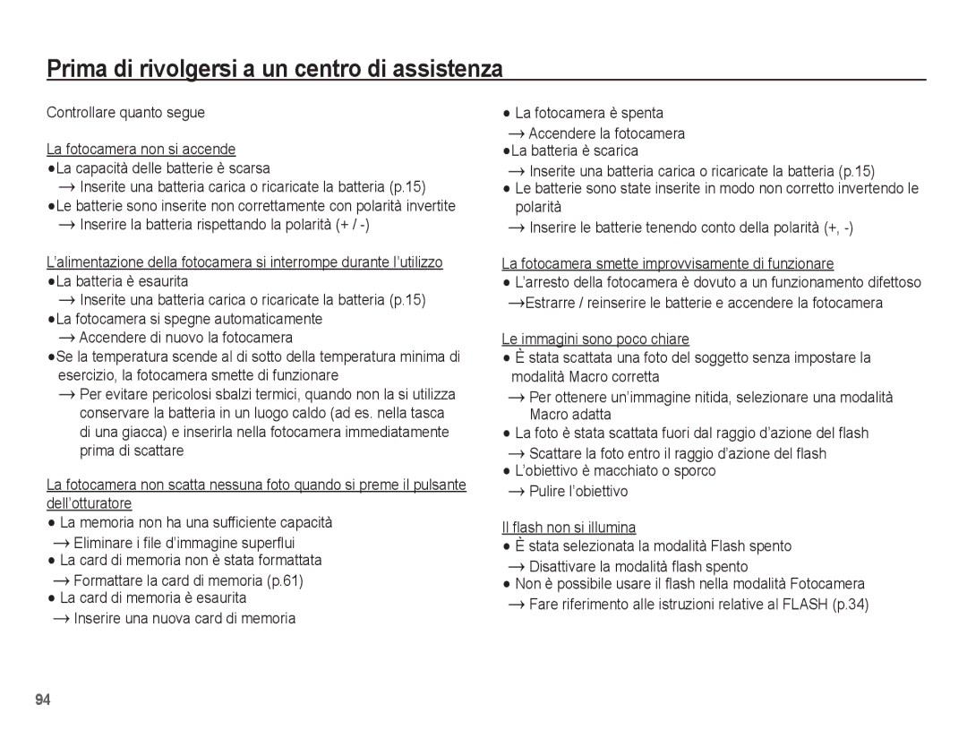 Samsung EC-ST70ZZBPSIT manual Prima di rivolgersi a un centro di assistenza, Accendere la fotocamera La batteria è scarica 