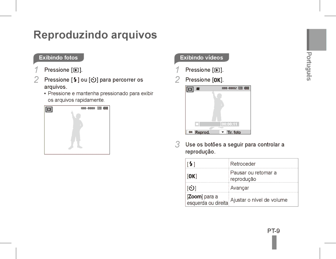 Samsung EC-ST70ZZBPUIT manual Reproduzindo arquivos, Exibindo fotos, Pressione Ou para percorrer os Arquivos, Reprodução 