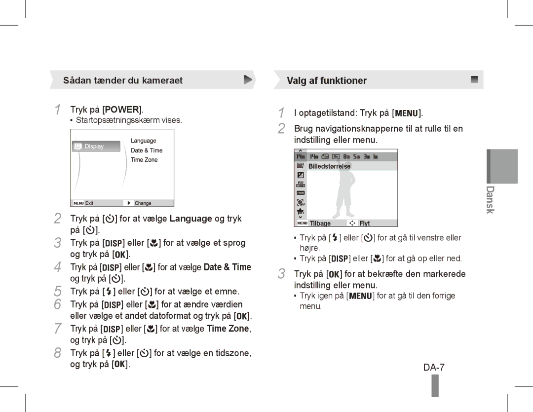 Samsung EC-ST70ZZBDSVN, EC-ST70ZZBPOE1, EC-ST71ZZBDSE1, EC-ST71ZZBDUE1, EC-ST70ZZBPUE1 manual DA-7, Sådan tænder du kameraet 